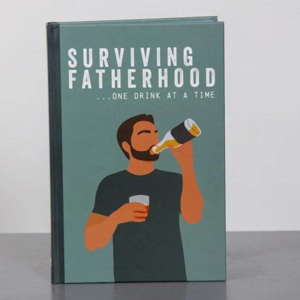 Surviving Fatherhood One Drink At A Time