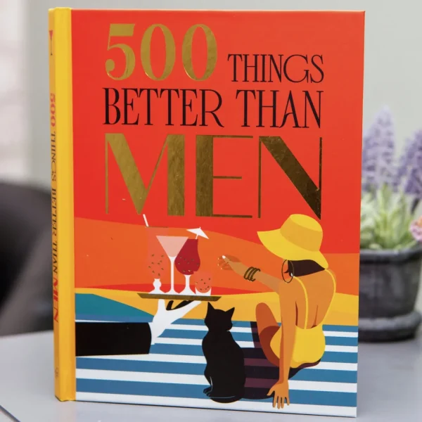 500 Things Better Than Men Gift Book